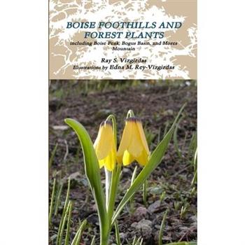 Boise Foothills and Forest Plants