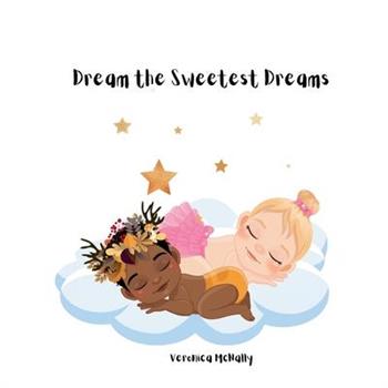 Dream the Sweetest Dreams