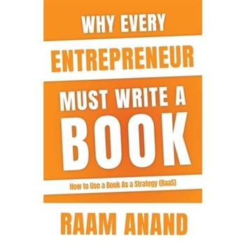 Why Every Entrepreneur Must Write A Book