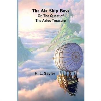 The Air Ship Boys