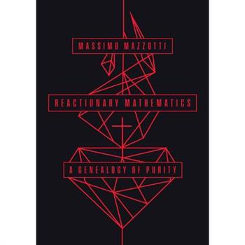 Reactionary Mathematics