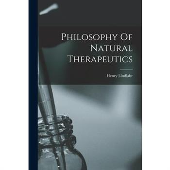 Philosophy Of Natural Therapeutics