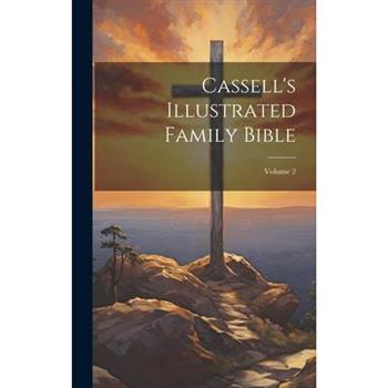 Cassell's Illustrated Family Bible; Volume 2