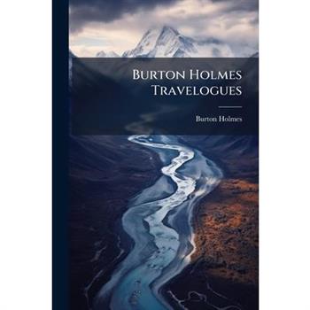 Burton Holmes Travelogues
