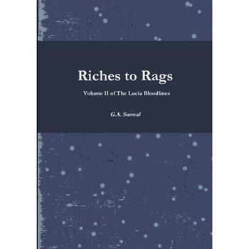 Riches to Rags