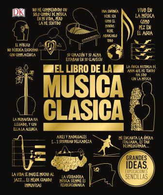 El libro de la mica cl嫳ica/ The Book of Classical Music