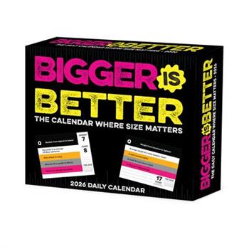 Bigger Is Better 2026 5.4 X 6.2 Box Calendar
