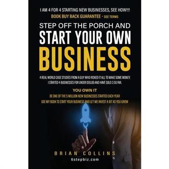Step Off the Porch and Start Your Own Business
