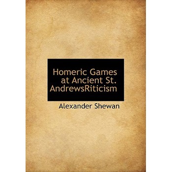 Homeric Games at Ancient St. Andrewsriticism