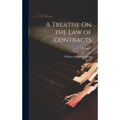 A Treatise On the Law of Contracts; Volume 2