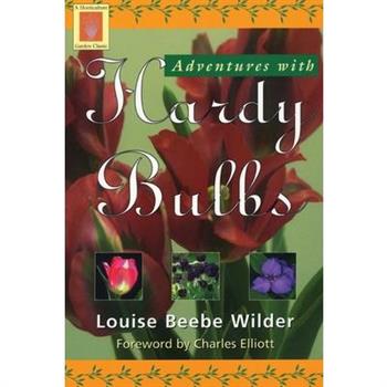 Adventures with Hardy Bulbs, First Edition