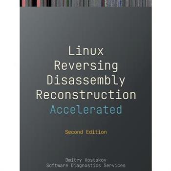 Accelerated Linux Disassembly, Reconstruction and Reversing