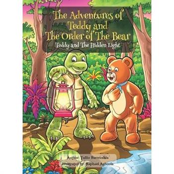 The Adventures of Teddy and The Order of The Bear