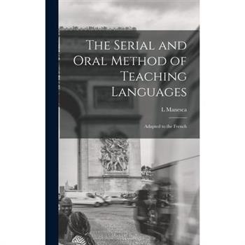 The Serial and Oral Method of Teaching Languages