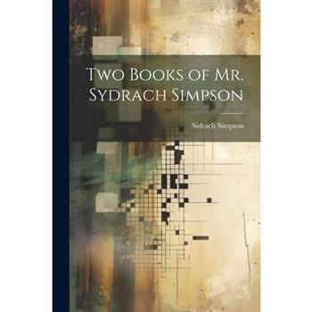 Two Books of Mr. Sydrach Simpson