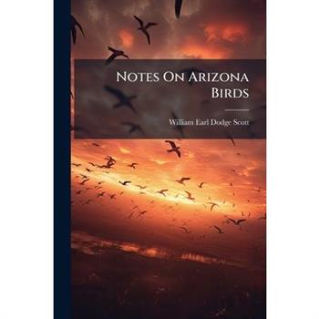 Notes On Arizona Birds