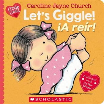 Let’s Giggle! / 癒A Re穩r! (Scholastic Bilingual)