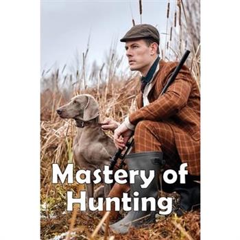 Mastery of Hunting