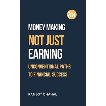 Making Money, Not Just Earning