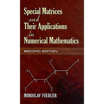 Special Matrices And Their Applications In Numerical Mathematics