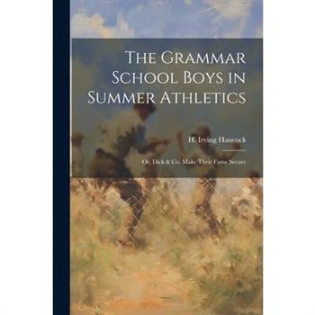 The Grammar School Boys in Summer Athletics
