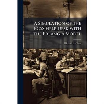 A Simulation of the ECSS Help Desk With the Erlang A Model