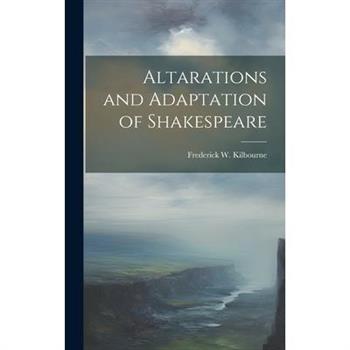 Altarations and Adaptation of Shakespeare