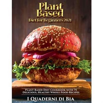 Plant Based Diet for Beginners