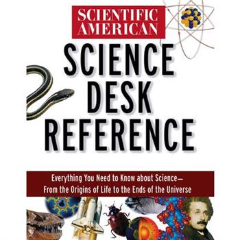 Scientific American Science Desk Reference