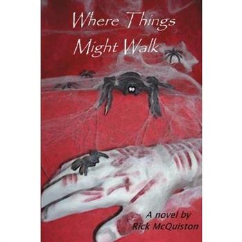 Where Things Might Walk