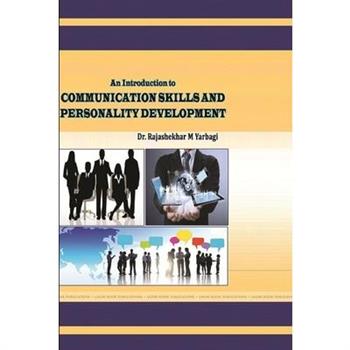 An Introduction to COMMUNICATION SKILLS AND PERSONALITY DEVELOPMENT