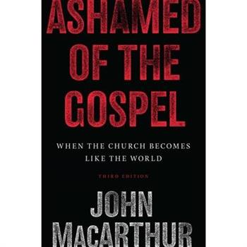 Ashamed of the Gospel