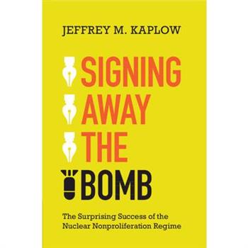 Signing Away the Bomb