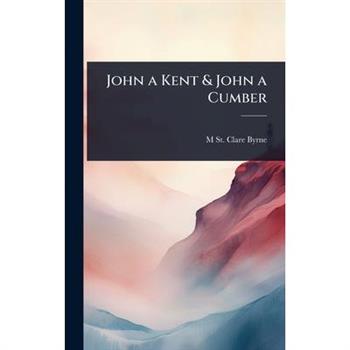 John a Kent & John a Cumber