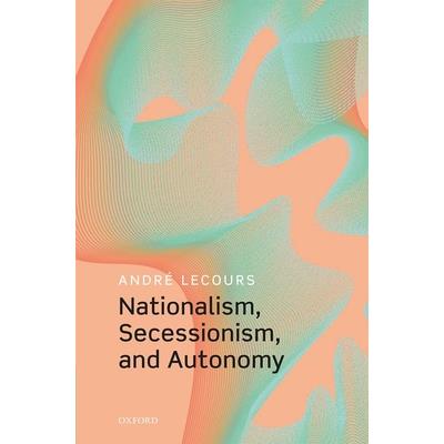 Nationalism, Secessionism, and Autonomy