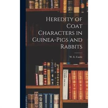 Heredity of Coat Characters in Guinea-Pigs and Rabbits