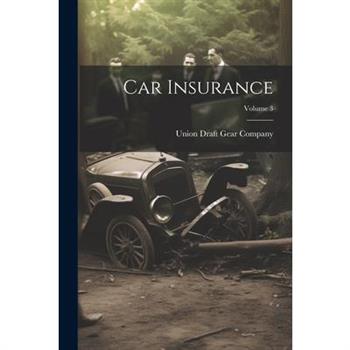 Car Insurance; Volume 3