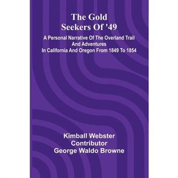 The Gold Seekers of '49