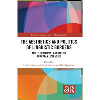 The Aesthetics and Politics of Linguistic Borders