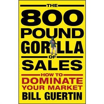 The 800-Pound Gorilla of Sales