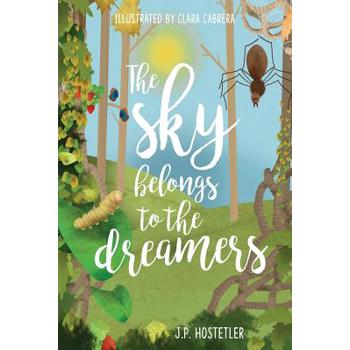 The Sky Belongs to the Dreamers