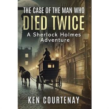 The Case of the Man Who Died Twice