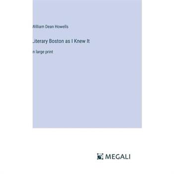 Literary Boston as I Knew It