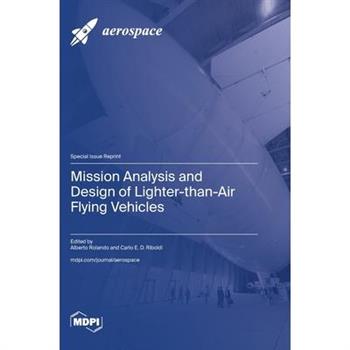 Mission Analysis and Design of Lighter-than-Air Flying Vehicles