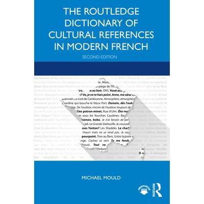The Routledge Dictionary of Cultural References in Modern French