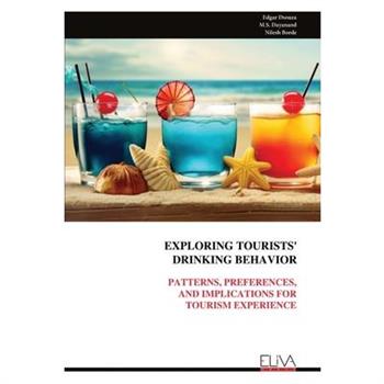 Exploring Tourists’ Drinking Behavior