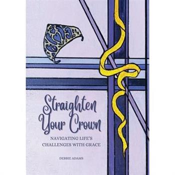 Straighten Your Crown