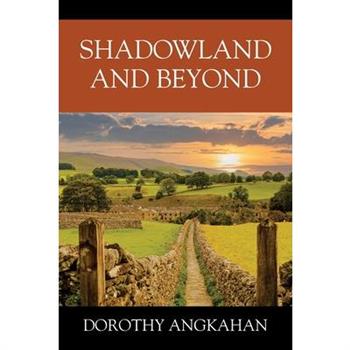 Shadowland and Beyond