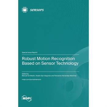 Robust Motion Recognition Based on Sensor Technology
