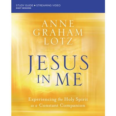 Jesus in Me Bible Study Guide Plus Streaming Video